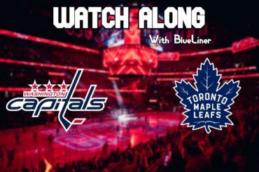 Washington Capitals vs Toronto Maple Leafs *Caps viewing party*