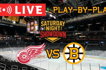 LIVE: Detroit Red Wings VS Boston Bruins SATURDAY NIGHT SHOWDOWN Commentary/Scoreboard!! #nhlbruins