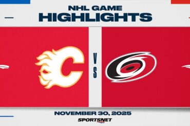 NHL Highlights | Flames vs. Hurricanes - November 30, 2025