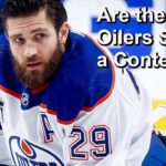 The Troubling Underlying Numbers for the Oilers
