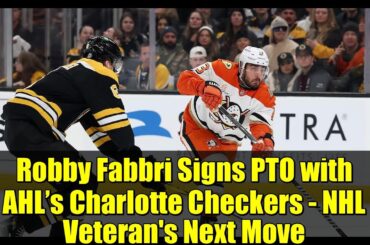 Robby Fabbri Signs PTO with AHL’s Charlotte Checkers - NHL Veteran's Next Move