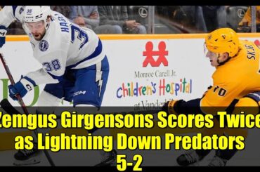 Zemgus Girgensons Scores Twice as Lightning Down Predators 5-2