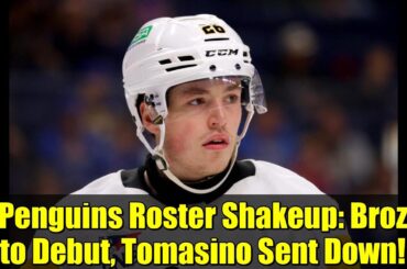Penguins Roster Shakeup: Broz to Debut, Tomasino Sent Down!