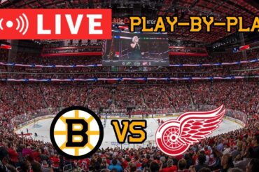 LIVE: Boston Bruins VS Detroit Red Wings Commentary/Scoreboard!! #nhlbruins