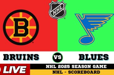 🔴LIVE : St. Louis Blues Vs Boston Bruins | NHL 2025 | NHL Live SCOREBOARD