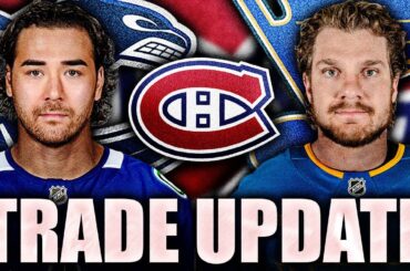 MORE HABS TRADE RUMOURS: CANADIENS, CANUCKS, BLUES? KIEFER SHERWOOD & ROBERT THOMAS TALKS