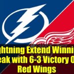 Lightning Extend Winning Streak with 6-3 Victory Over Red Wings | NHL Recap