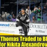 Akil Thomas Traded to Blues for Nikita Alexandrov | LA Kings Trade Breakdown
