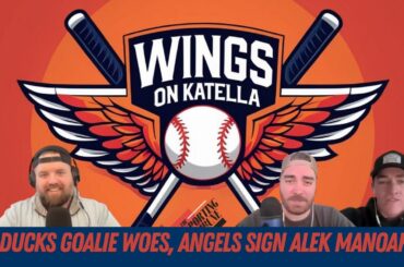 Anaheim Ducks goalie woes, Angels sign Alek Manoah & potential Anthony Rendon buyout