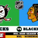 🔴LIVE : Chicago Blackhawks Vs Anaheim Ducks | NHL 2025 | NHL Live SCOREBOARD