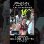 LA SCHIACCIATA CLAMOROSA DI JORDAN HARRIS DURANTE FORTITUDO - LIBERTAS LIVORNO