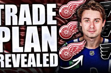 RED WINGS & FLYERS TRADE PLAN FOR QUINN HUGHES OFFICIALLY REVEALED: HUGE CANUCKS UPDATES