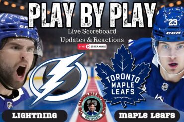🏒 LIVE: Toronto Maple Leafs vs Tampa Bay Lightning NHL Play by Play & Reactions!