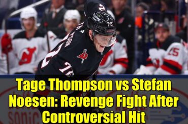 Tage Thompson vs Stefan Noesen: Revenge Fight After Controversial Hit | Sabres vs Devils