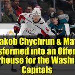 How Jakob Chychrun & Matt Roy Transformed into an Offensive Powerhouse for the Washington Capitals