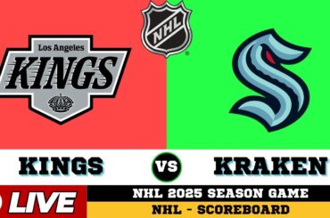 🔴LIVE : Los Angeles Kings Vs Seattle Kraken | NHL 2025 | NHL Live SCOREBOARD