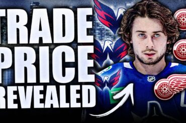 QUINN HUGHES TRADE PRICE REVEALED + HUGE UPDATES ON THE CAPITALS & RED WINGS: CANUCKS TRADE RUMOURS