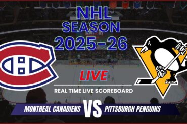 Montreal Canadiens vs Pittsburgh Penguins Live Scores | NHL Season 2025-26