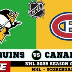 🔴LIVE : Montreal Canadiens Vs Pittsburgh Penguins | NHL 2025 | NHL Live SCOREBOARD