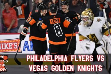 Philadelphia Flyers vs. Vegas Golden Knights (12/11/25) - The Press Row Show: Pregame, INT, Postgame