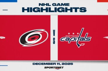 NHL Highlights | Hurricanes vs. Capitals - December 11, 2025