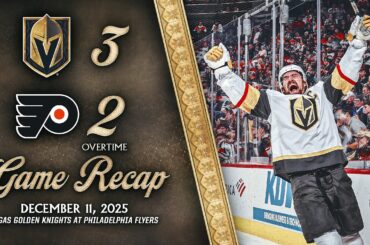 HIGHLIGHTS | Vegas Golden Knights 3, Philadelphia Flyers 2, OT | Dec. 11, 2025