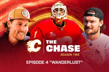 The Chase: Season 2, Episode 4 - "Wanderlust" | Calgary Flames