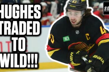 Canucks Trade Quinn Hughes To Minnesota Wild! w/ Steve Dangle | Instant Analysis