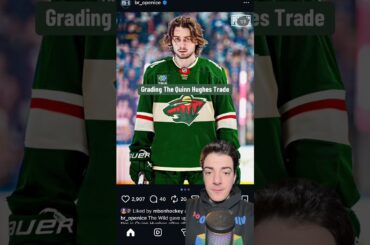 Grading The Quinn Hughes Trade