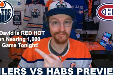 Pre-Game Report: Edmonton Oilers vs Montreal Canadiens