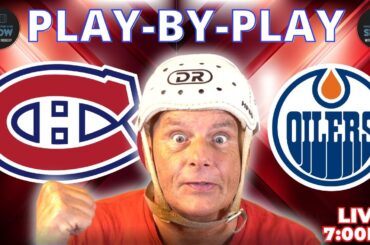 AN HABS STOP McDAVID? 🚨 Edmonton Oilers vs Montreal Canadiens | Play by Play 🎙️