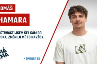 Tomáš Hamara: "Ve čtrnácti jsem šel sám do Finska, změnilo mě to navždy."