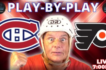 LIVE: Montreal Canadiens vs Philadelphia Flyers | Play by Play & Reaction