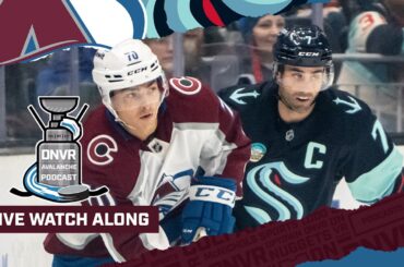 DNVR Avalanche Watchalong | Colorado Avalanche @ Seattle Kraken
