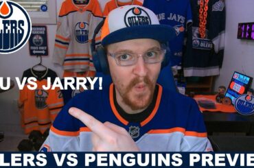 Pre-Game Report: Edmonton Oilers vs Pittsburgh Penguins