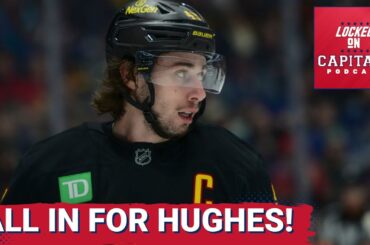 ALL IN: Washington Capitals Eye Quinn Hughes—Will They BOLDLY Shake Up Their Stanley Cup FUTURE?