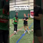 Average dude vs. Pro Soccer player ⚽️ #soccer #soccerplayer #soccerchallenge #footballer