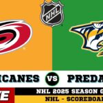 🔴LIVE : Carolina Hurricanes Vs Nashville Predators | NHL 2025 | NHL Live SCOREBOARD