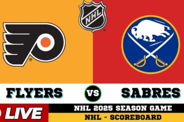 🔴LIVE : Philadelphia Flyers Vs Buffalo Sabres | NHL 2025 | NHL Live SCOREBOARD