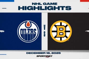 NHL Highlights | Oilers vs. Bruins - December 18, 2025