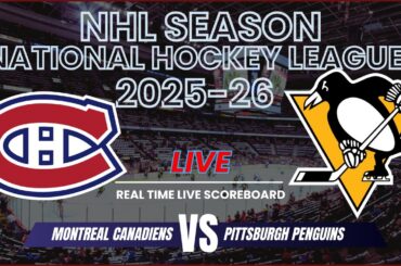 Montreal Canadiens vs Pittsburgh Penguins Live Scores | NHL Season 2025-26