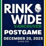 RINK WIDE POST-GAME: Vancouver Canucks at Boston Bruins | Game #35 - Dec. 20, 2025