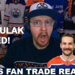 Skinner & Kulak TRADED! Oilers Fan Reaction and Discussion