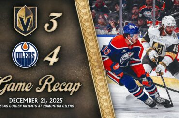 HIGHLIGHTS | Edmonton Oilers 4, Vegas Golden Knights 3 | Dec. 21, 2025
