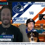 Taking on Tocchet | Canucks vs Flyers | Live Play by Play, Reaction and Interaction