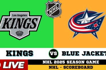🔴LIVE : Columbus Blue Jackets Vs Los Angeles Kings | NHL 2025 | NHL Live SCOREBOARD
