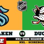 🔴LIVE : Seattle Kraken Vs Anaheim Ducks | NHL 2025 | NHL Live SCOREBOARD
