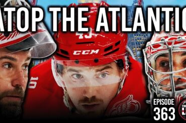 Episode 363 - The Detroit Red Wings Sit Atop the Atlantic