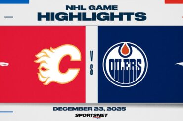 NHL Highlights | Flames vs. Oilers - December 23, 2025