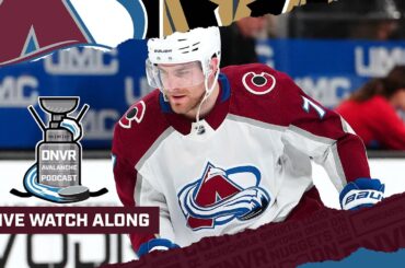 DNVR Avalanche Watchalong | Colorado Avalanche vs Vegas Golden Knights